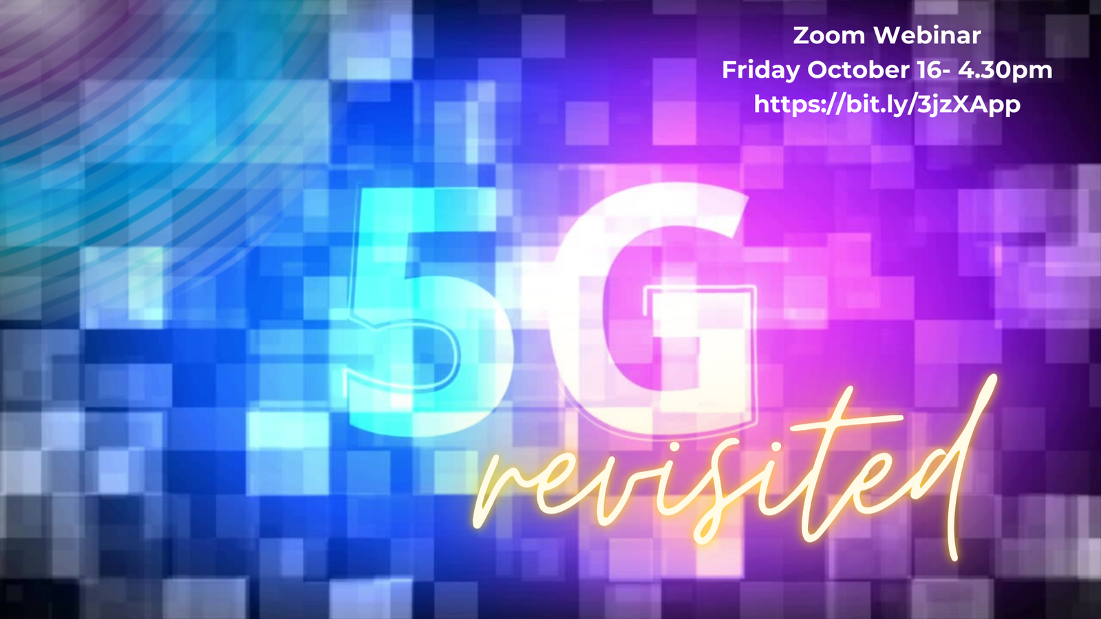 Webinar: Revisiting 5G- Where are we now?