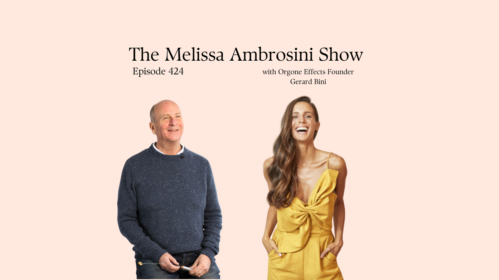 The Melissa Ambrosini Show: Episode 424 with Gerard Bini