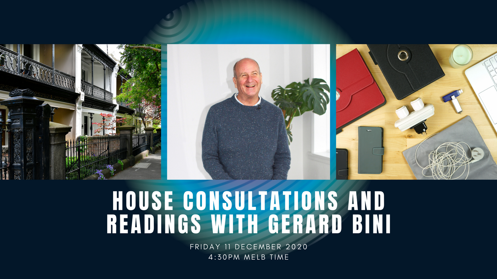 House consultations and readings with Gerard Bini